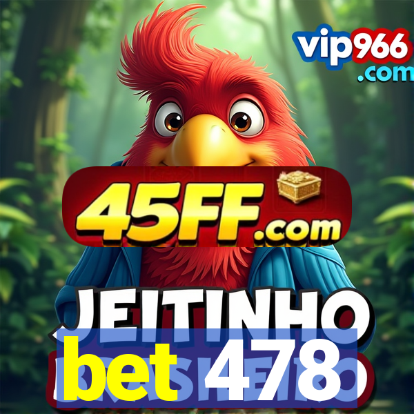 bet 478